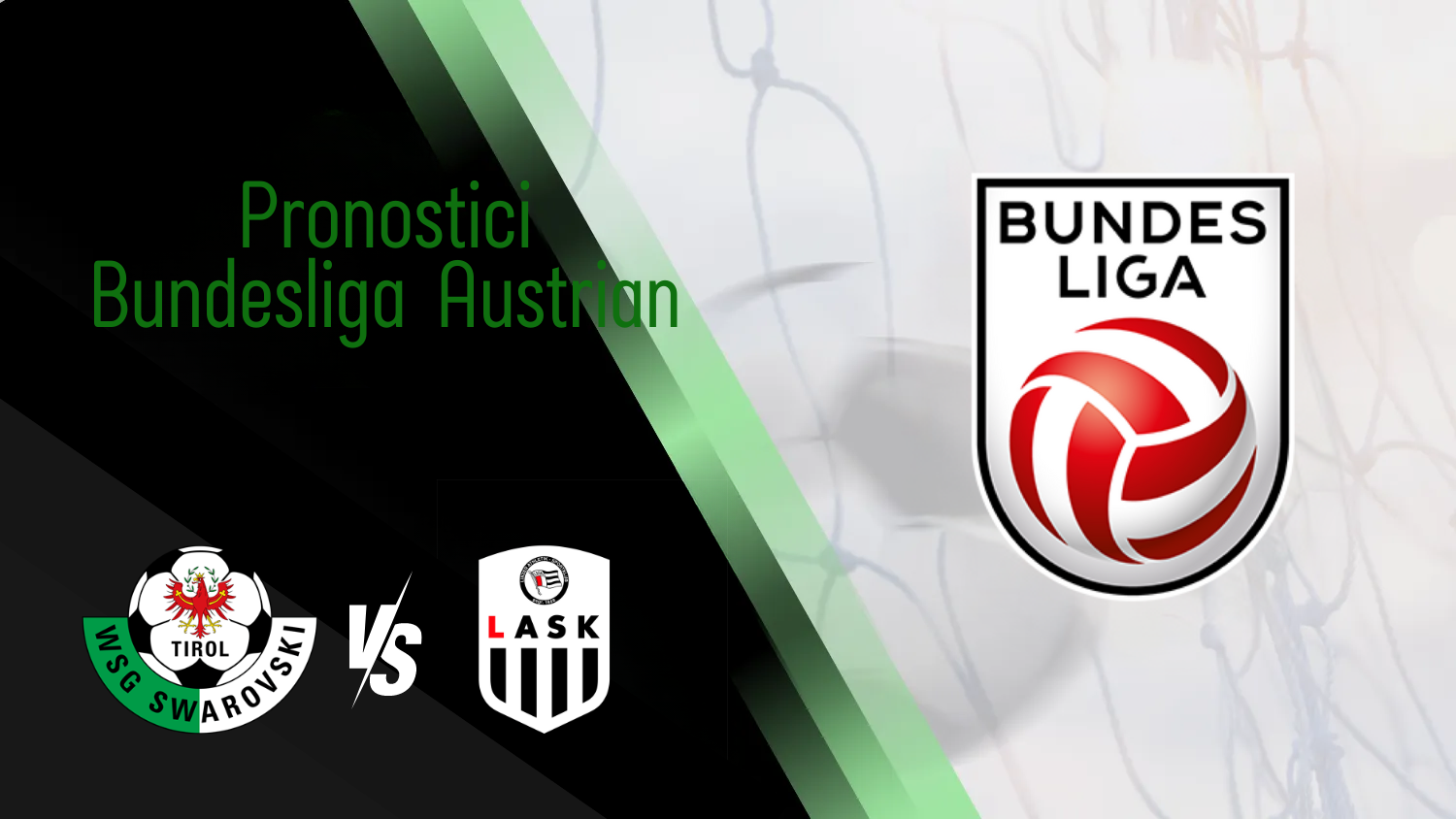 Pronostico WSG Swarovski Tirol vs LASK Bundesliga Austrian