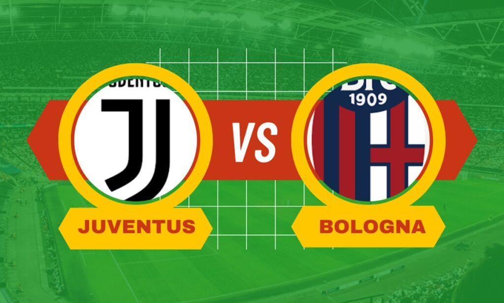 Juventus-Bologna: Pronostico, Statistiche, Formazioni e Scommesse