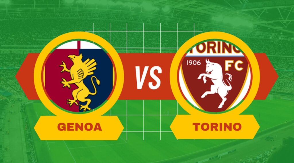 Pronostico Genoa-Torino di Serie A, scommesse e formazioni