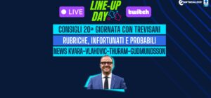 Diretta! Suggerimenti per il Fantacalcio - 20ª giornata Controllo infortunati e probabili formazioni | Line Up Day con Trevisani