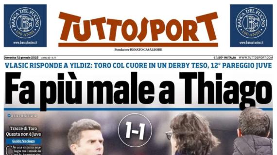 Torino-Juventus termina in pareggio, la copertura di Tuttosport: "Fa più male a Thiago"