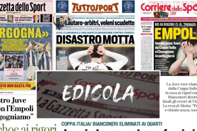 Da "Vergogna" a "Disastro Motta": i titoli dei giornali sulla sorprendente eliminazione della Juventus ai quarti contro l'Empoli